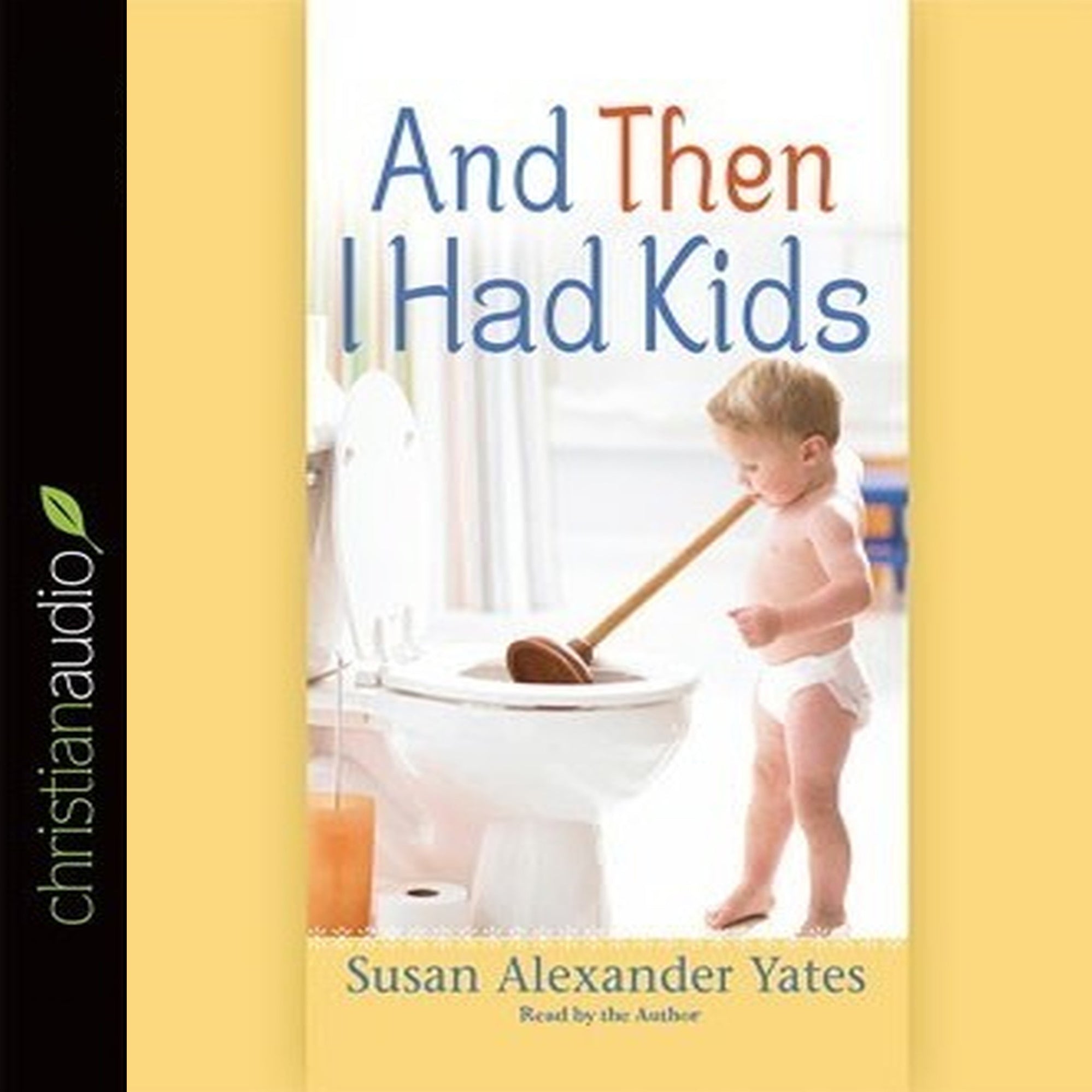 And Then I Had Kids