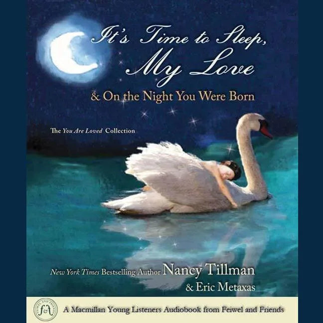 It's Time to Sleep My Love & On the Night You Were Born