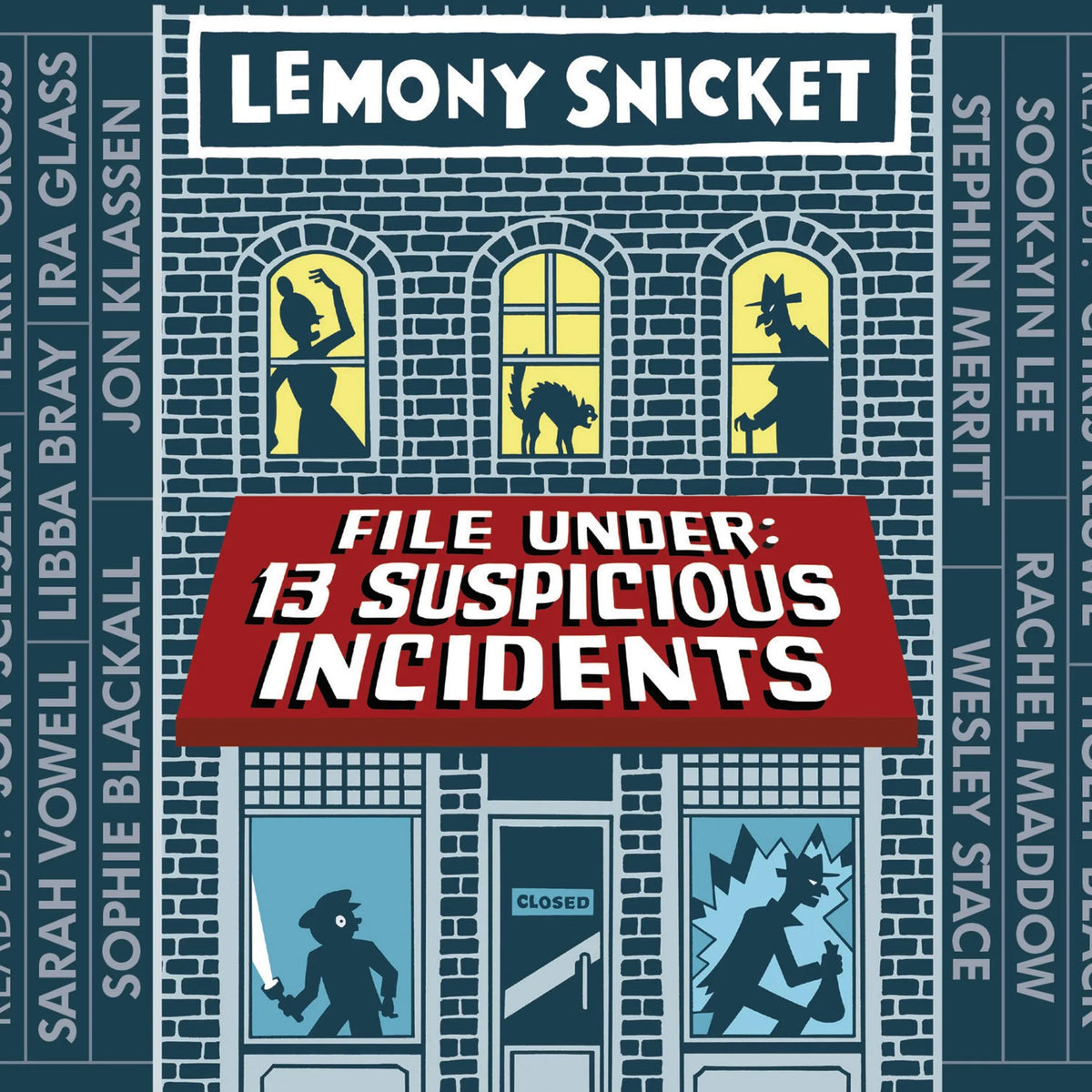 File Under: 13 Suspicious Incidents