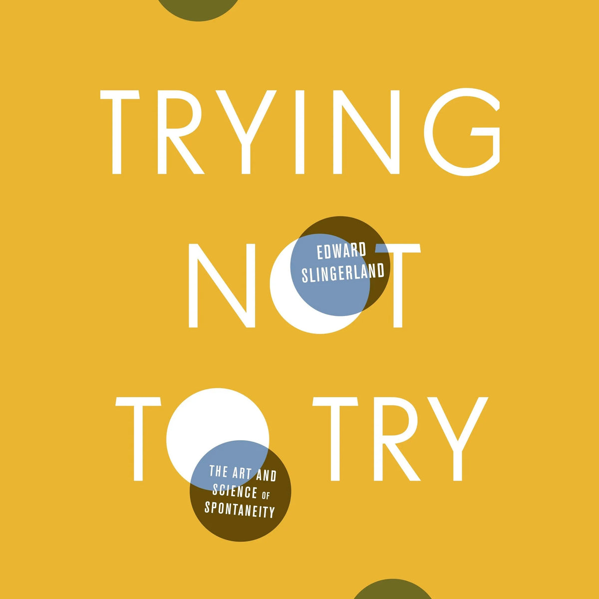 Trying Not to Try