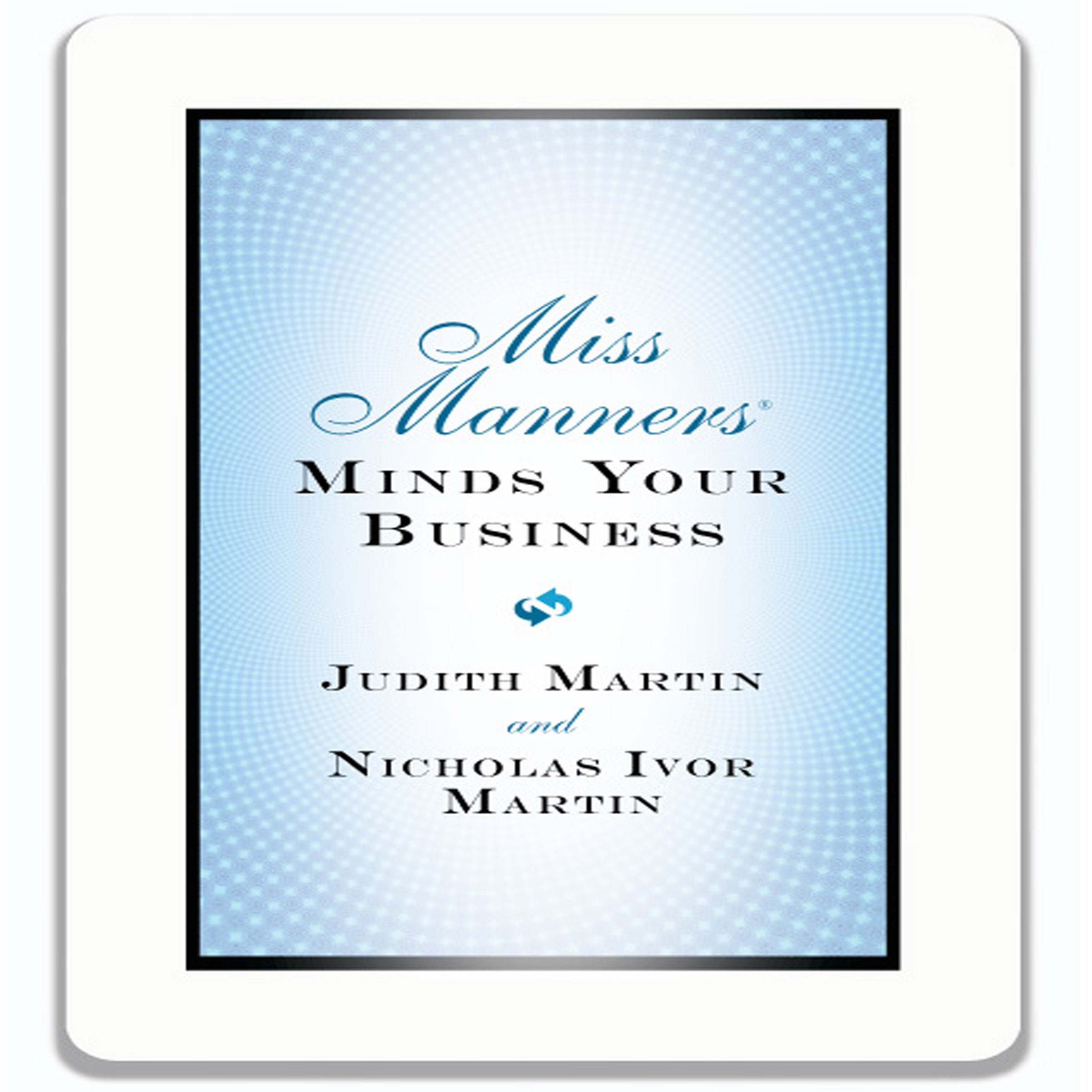 Miss Manners Minds Your Business