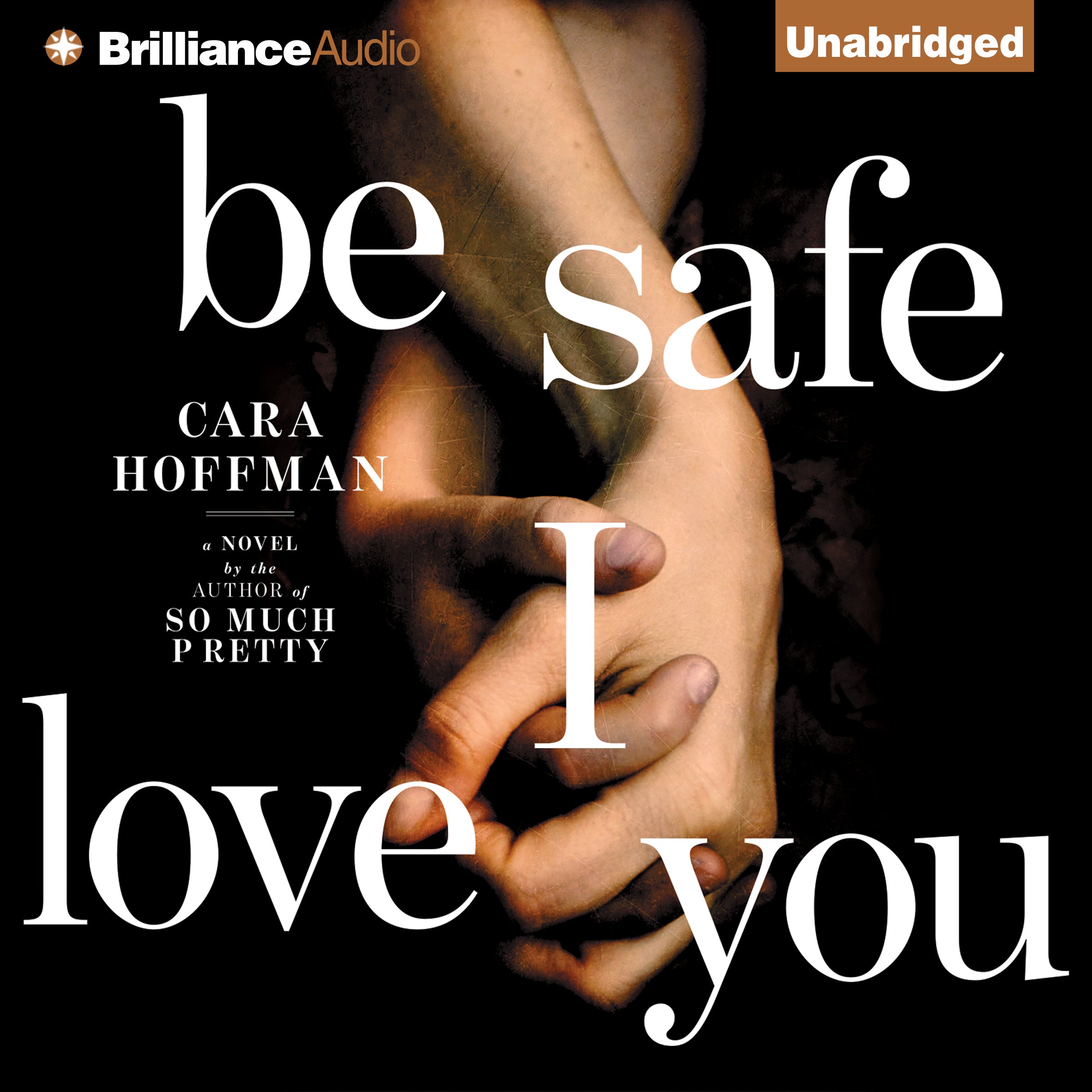 Be Safe I Love You