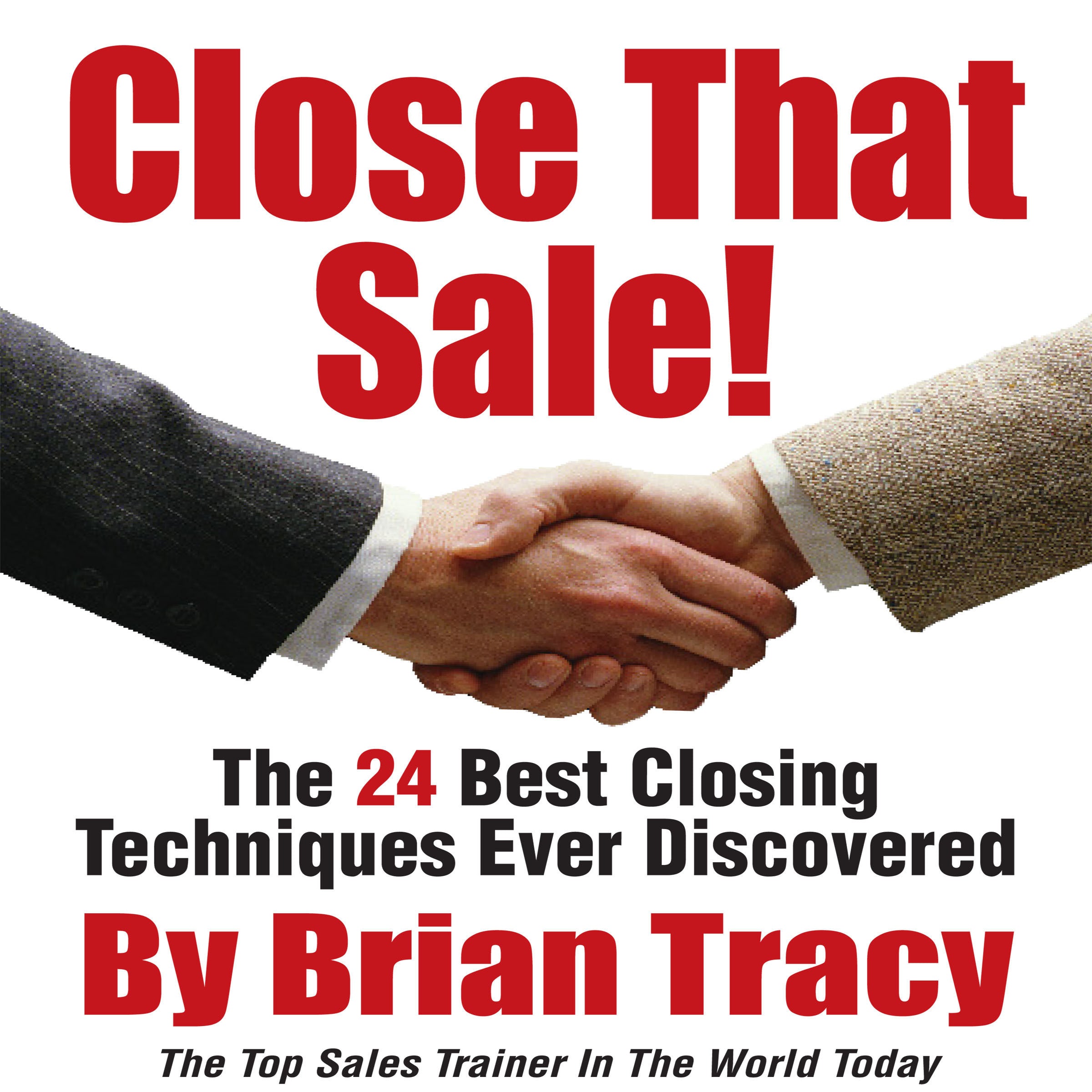 Close That Sale!