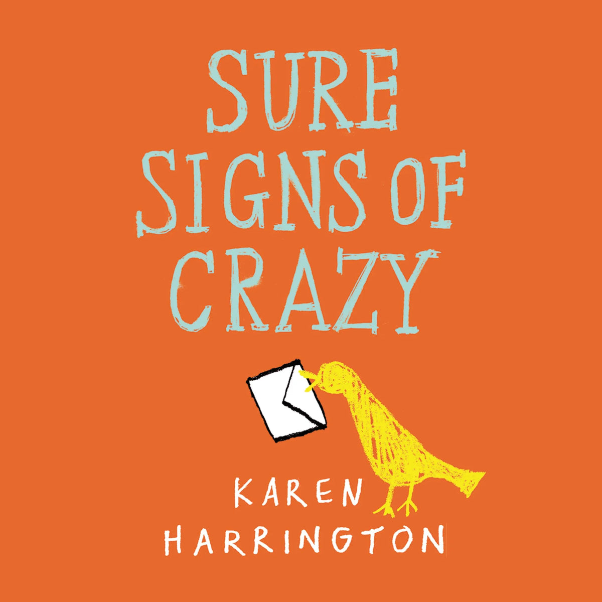 Sure Signs of Crazy