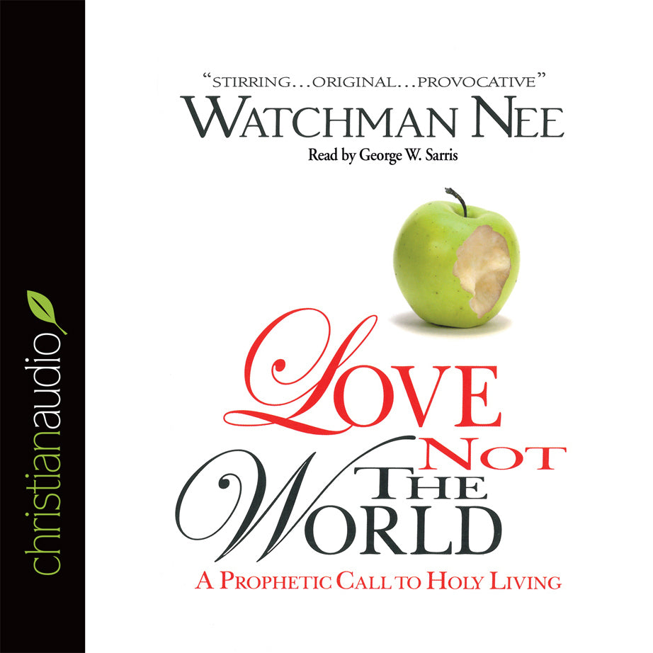 Love Not The World