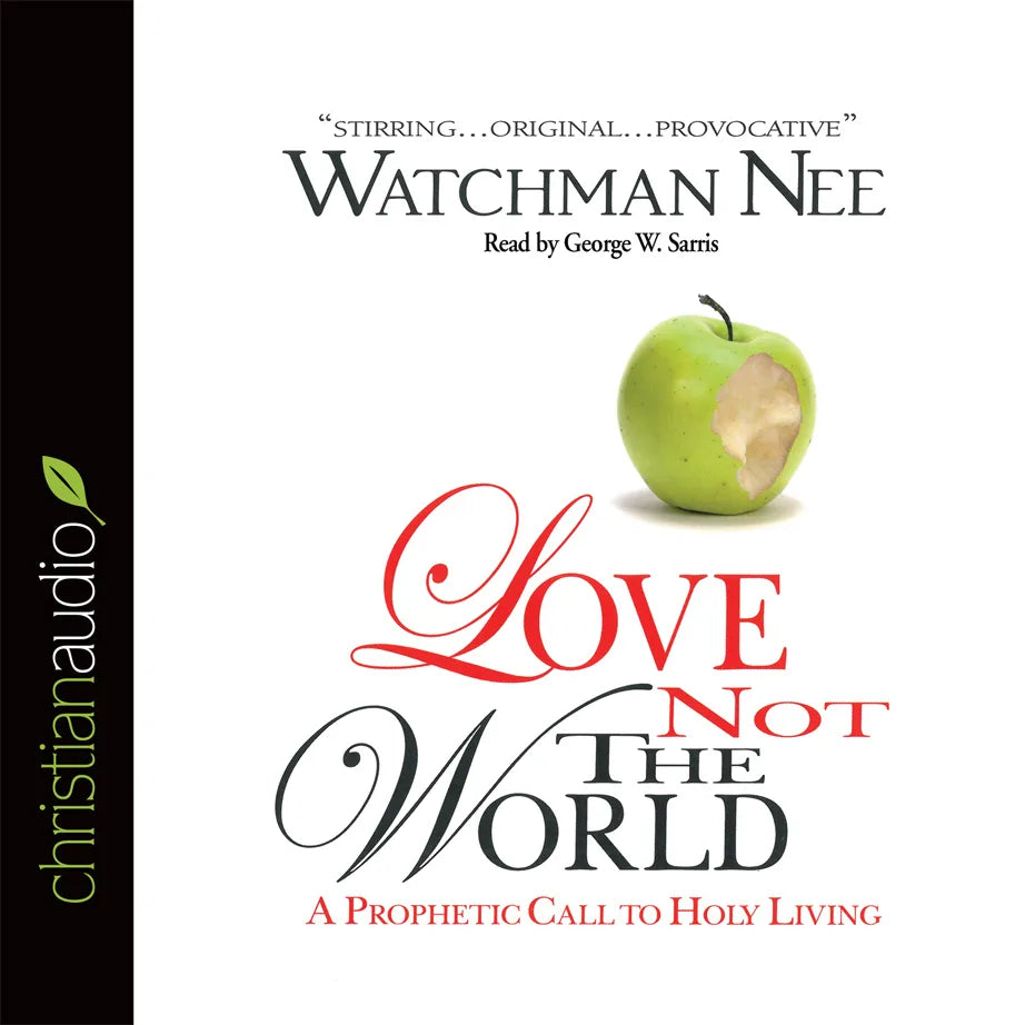 Love Not The World