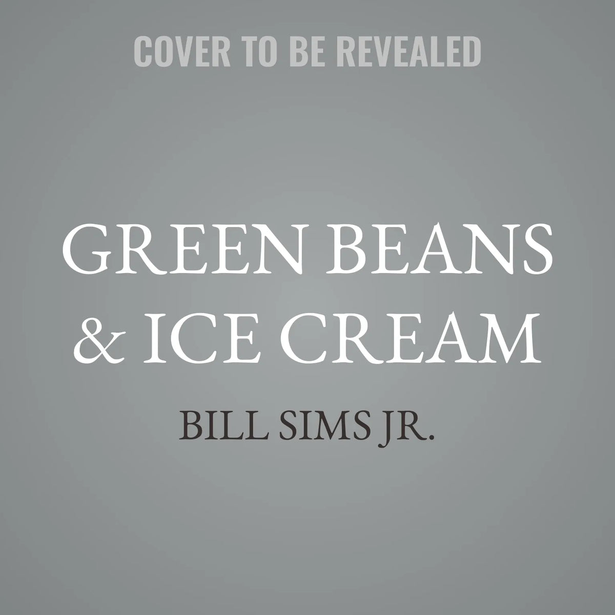 Green Beans & Ice Cream