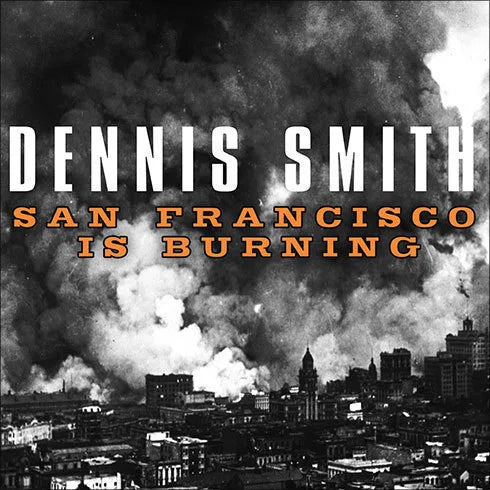 San Francisco Is Burning