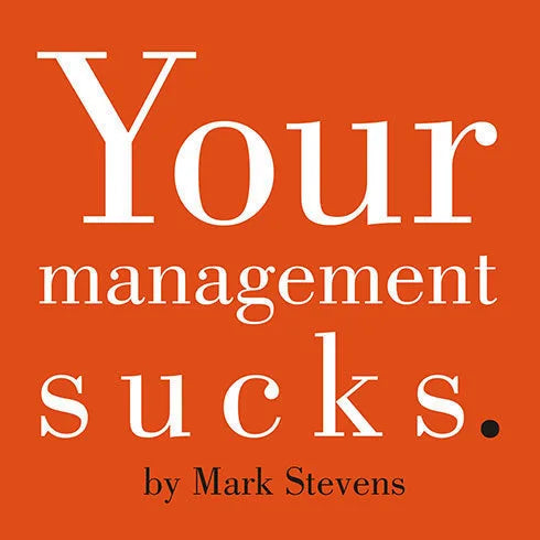 Your Management Sucks