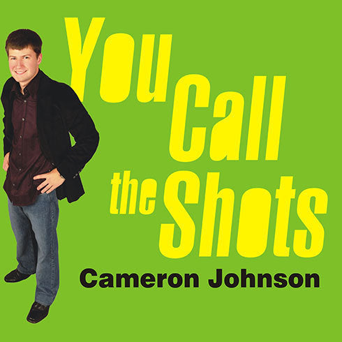 You Call the Shots