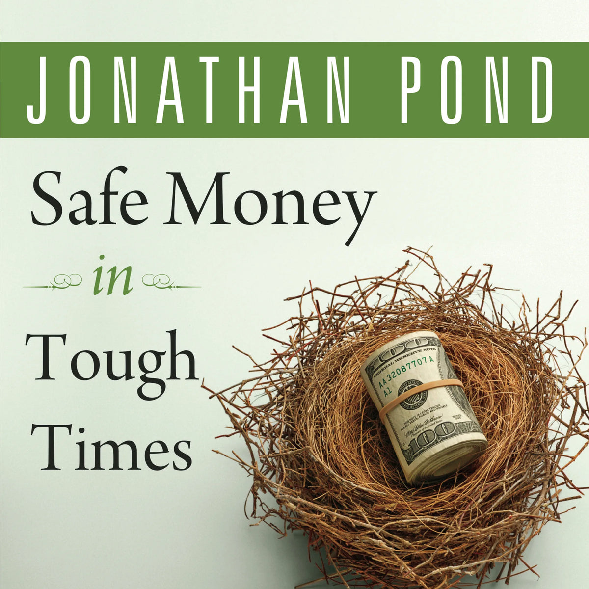 Safe Money in Tough Times