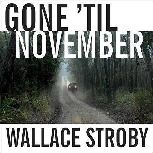 Gone 'til November