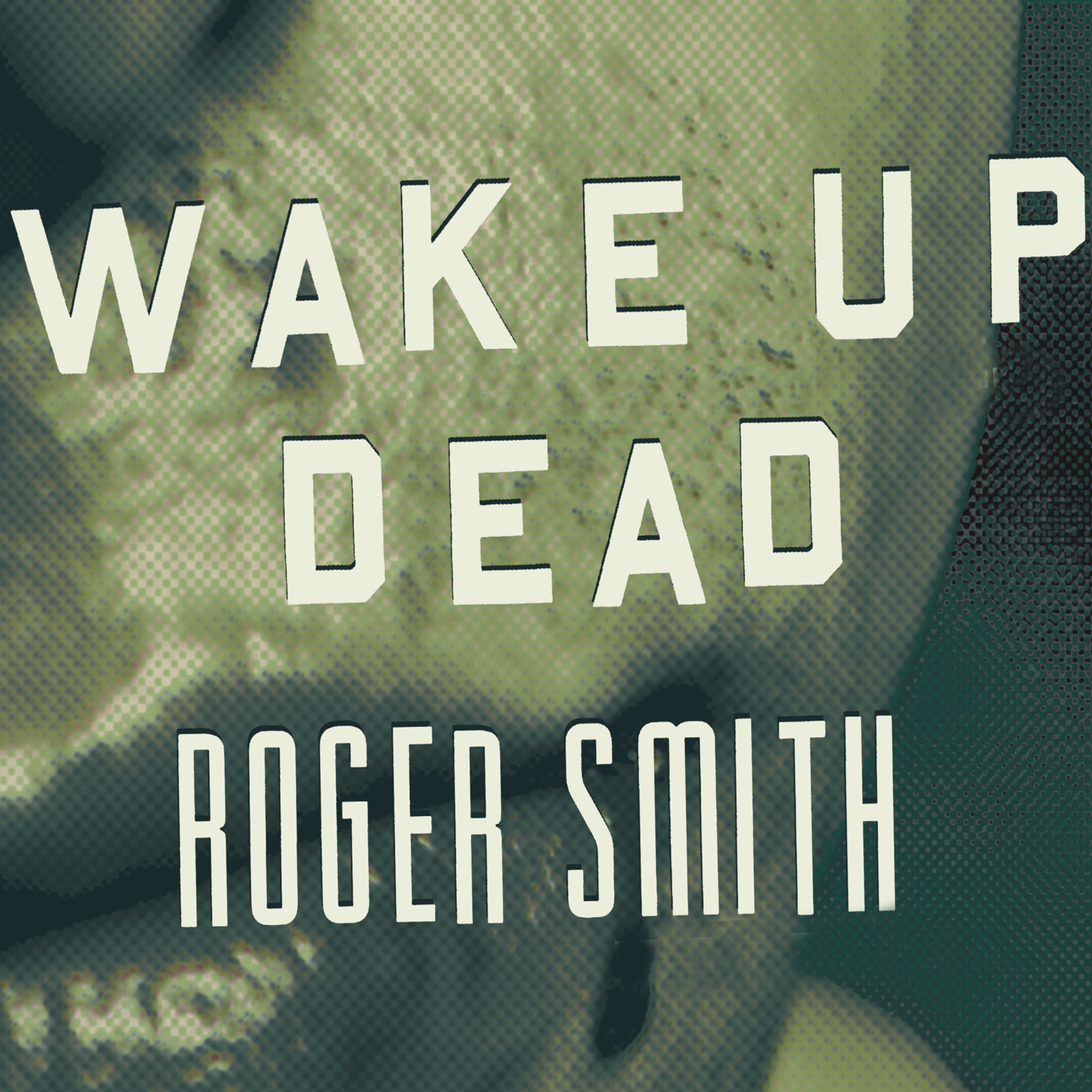 Wake Up Dead