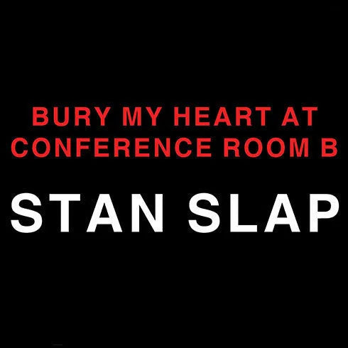 Bury My Heart at Conference Room B