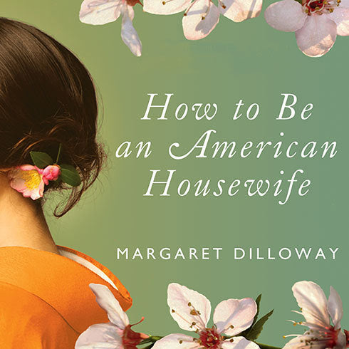 How to Be an American Housewife