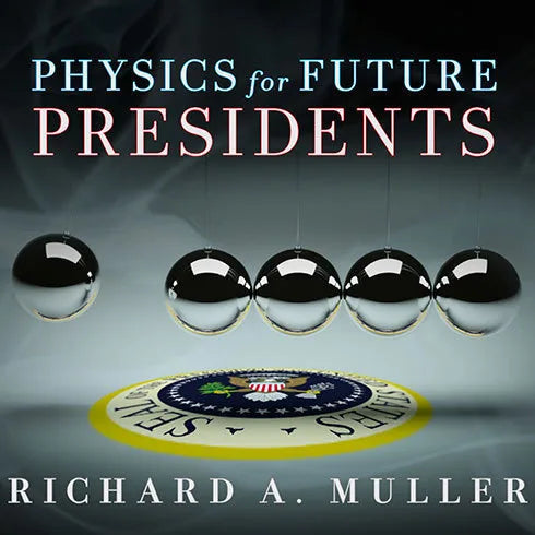 Physics for Future Presidents