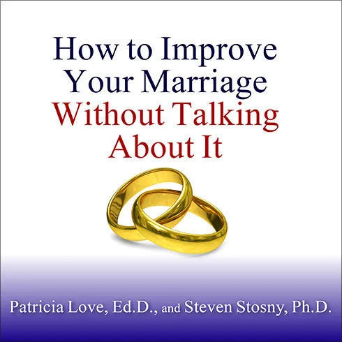 How to Improve Your Marriage Without Talking About It