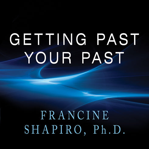 Getting Past Your Past