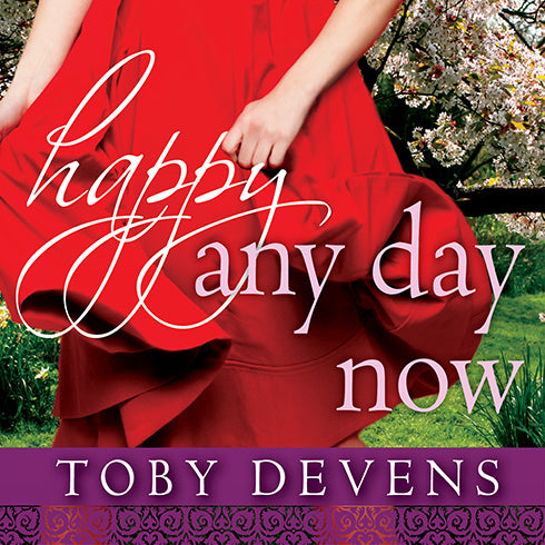 Happy Any Day Now