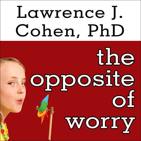 The Opposite of Worry