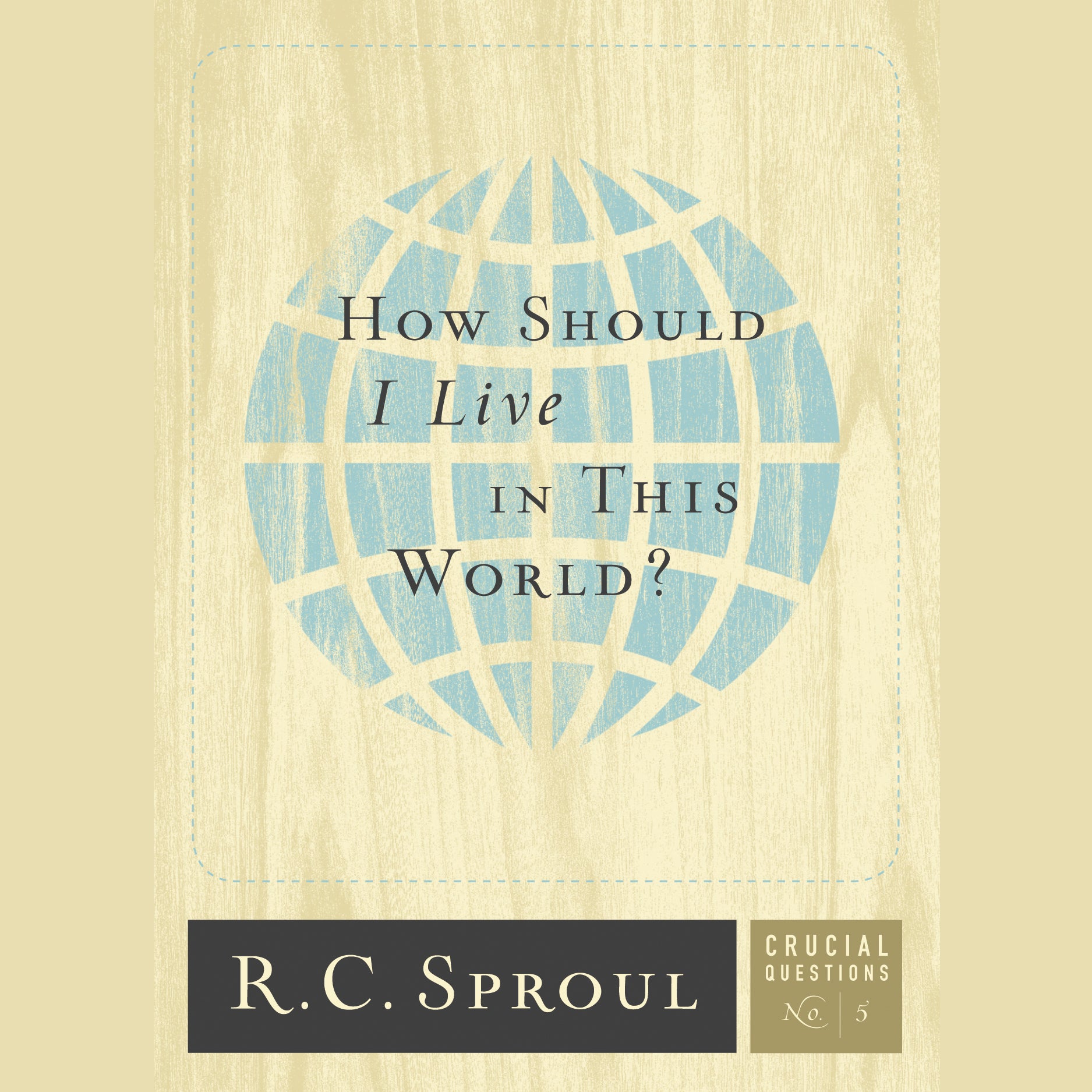 How Should I Live in This World?