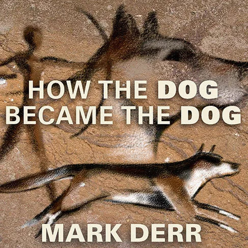 How the Dog Became the Dog