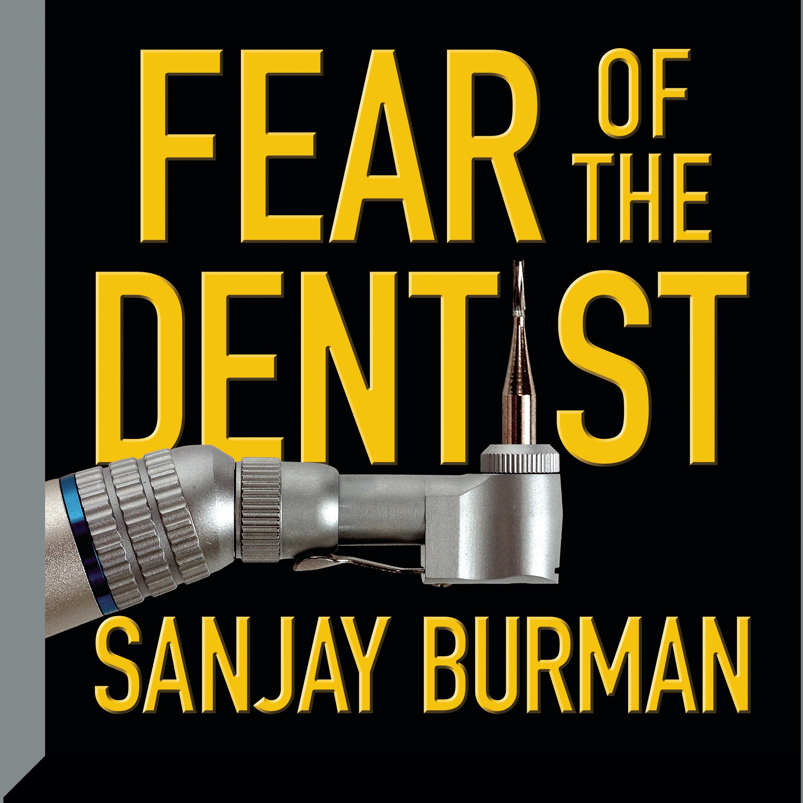 Fear the Dentist