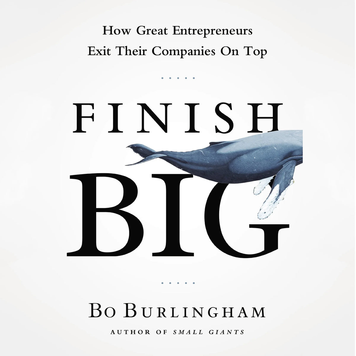 Finish Big