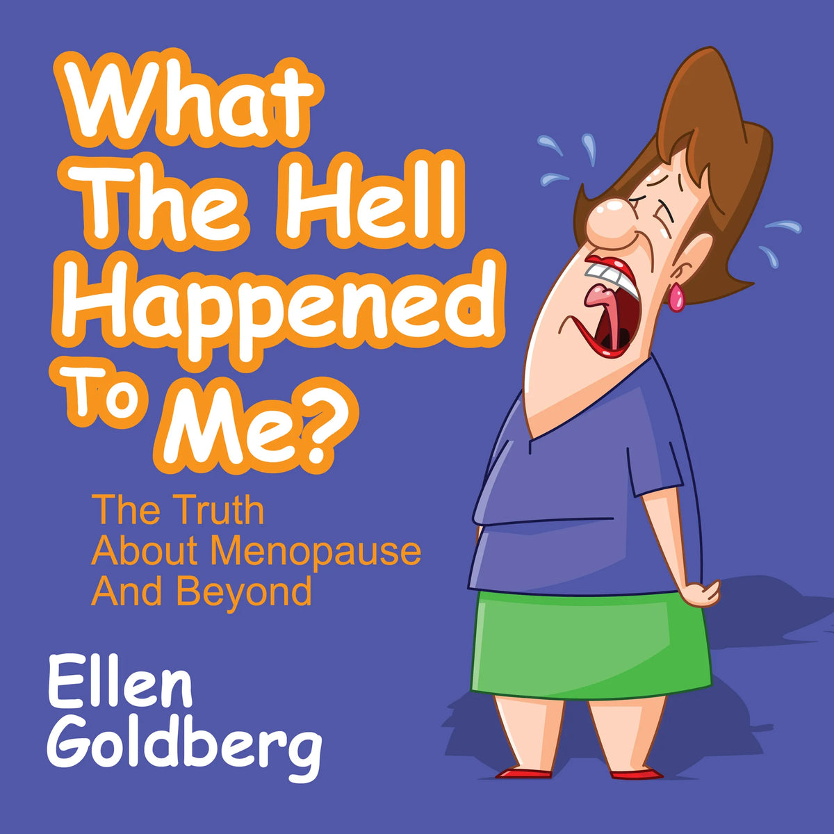 What the Hell Happened to Me?