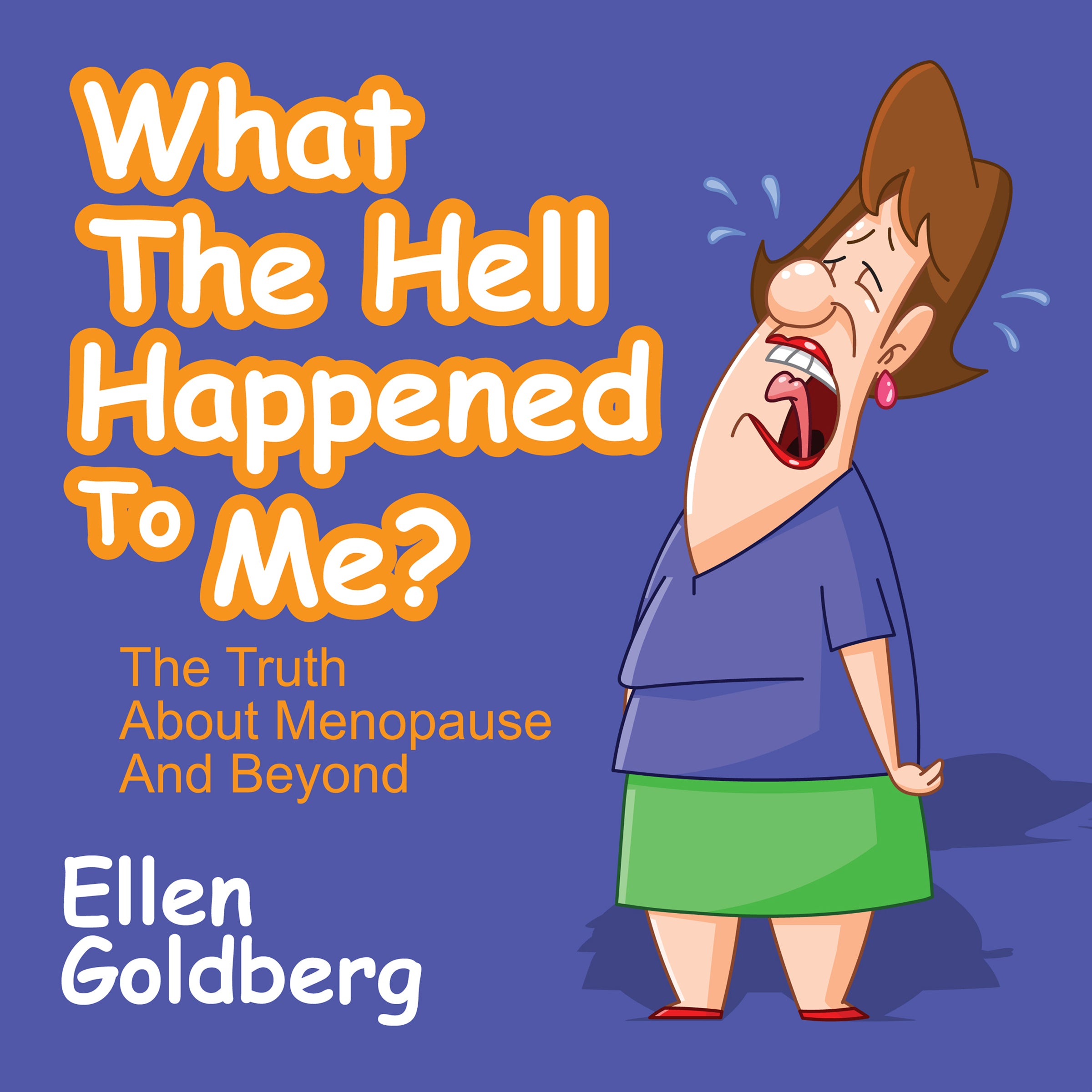 What the Hell Happened to Me?