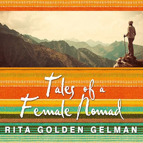 Tales of a Female Nomad