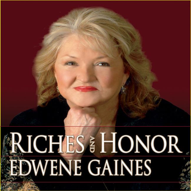 Riches and Honor!