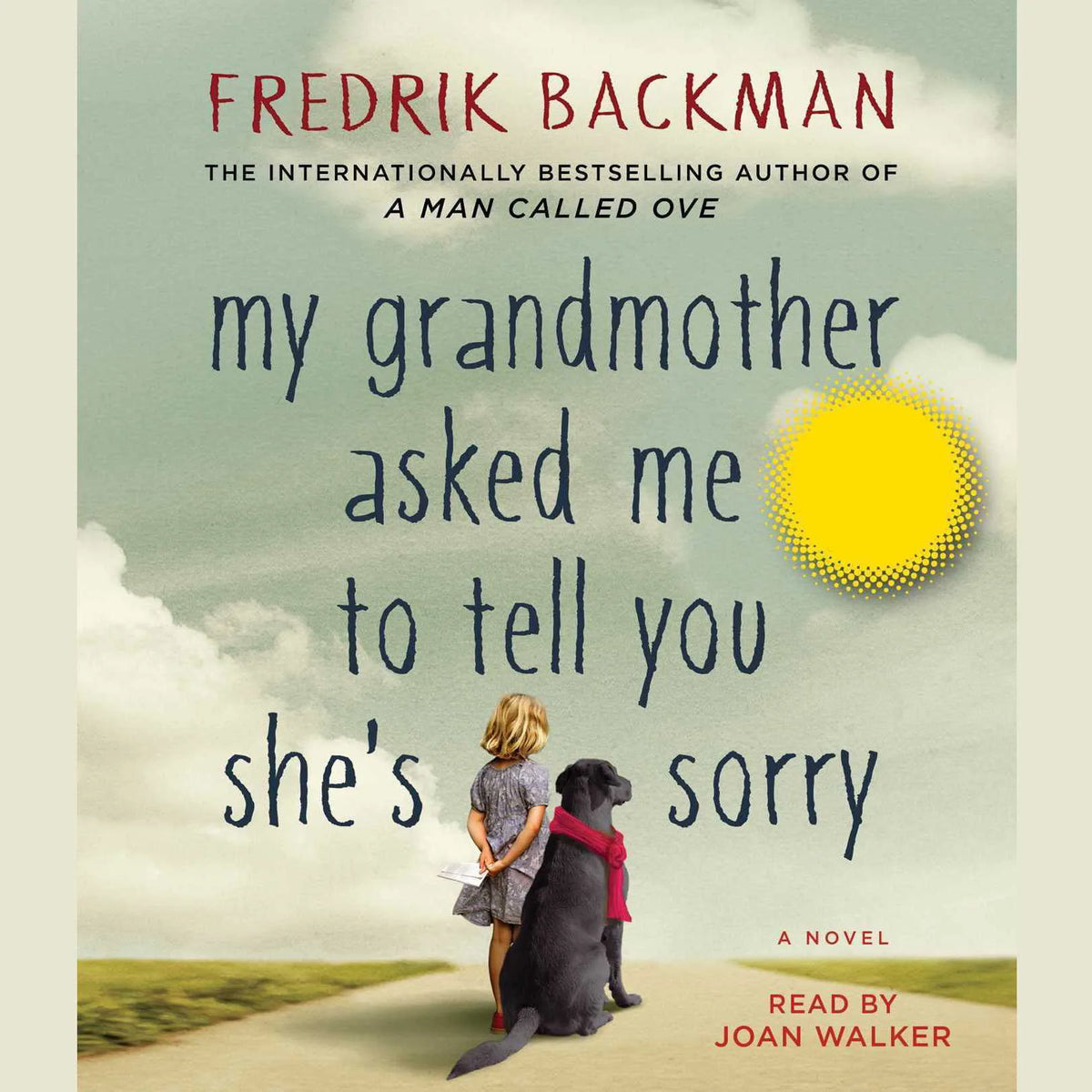 My Grandmother Asked Me to Tell You She's Sorry