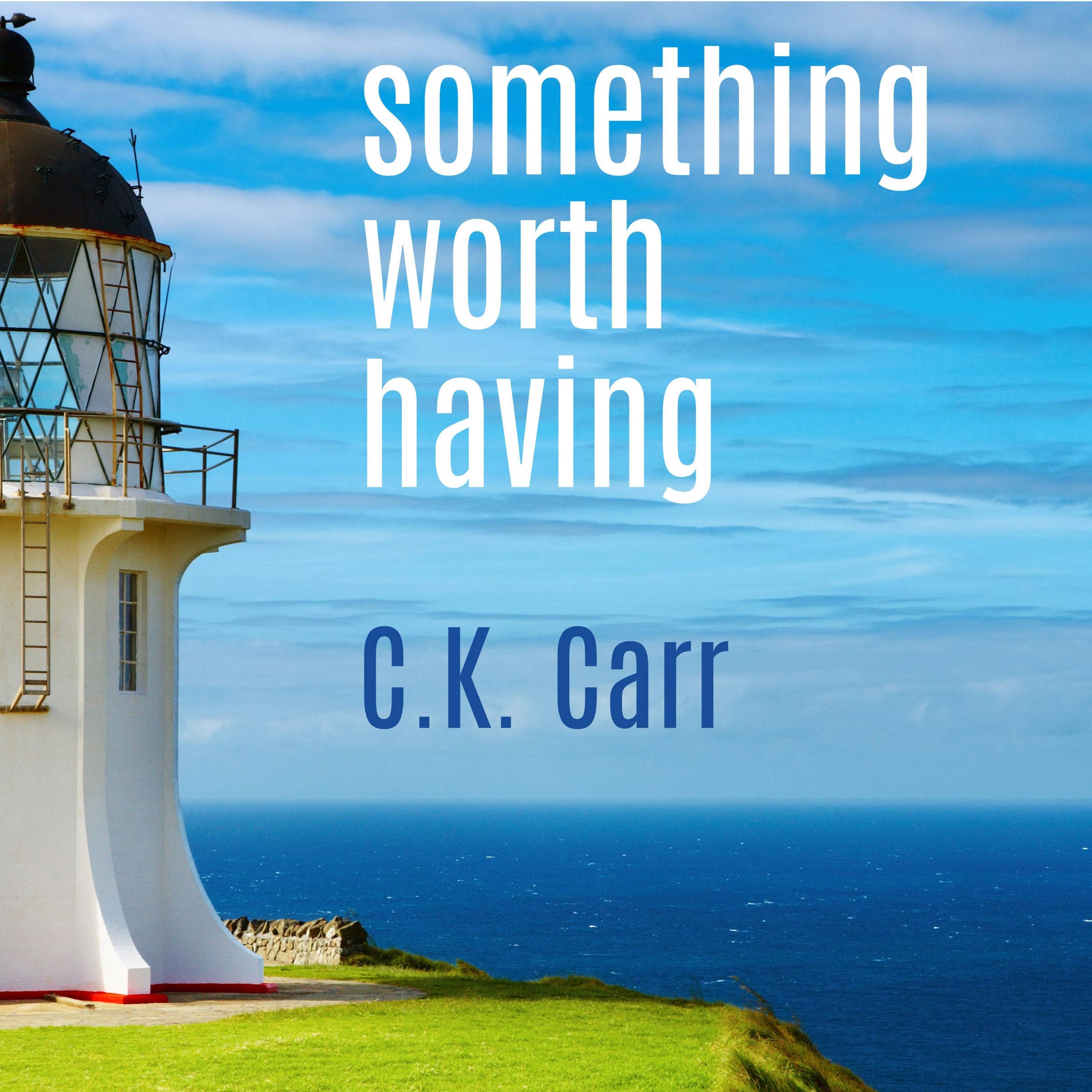 Something Worth Having