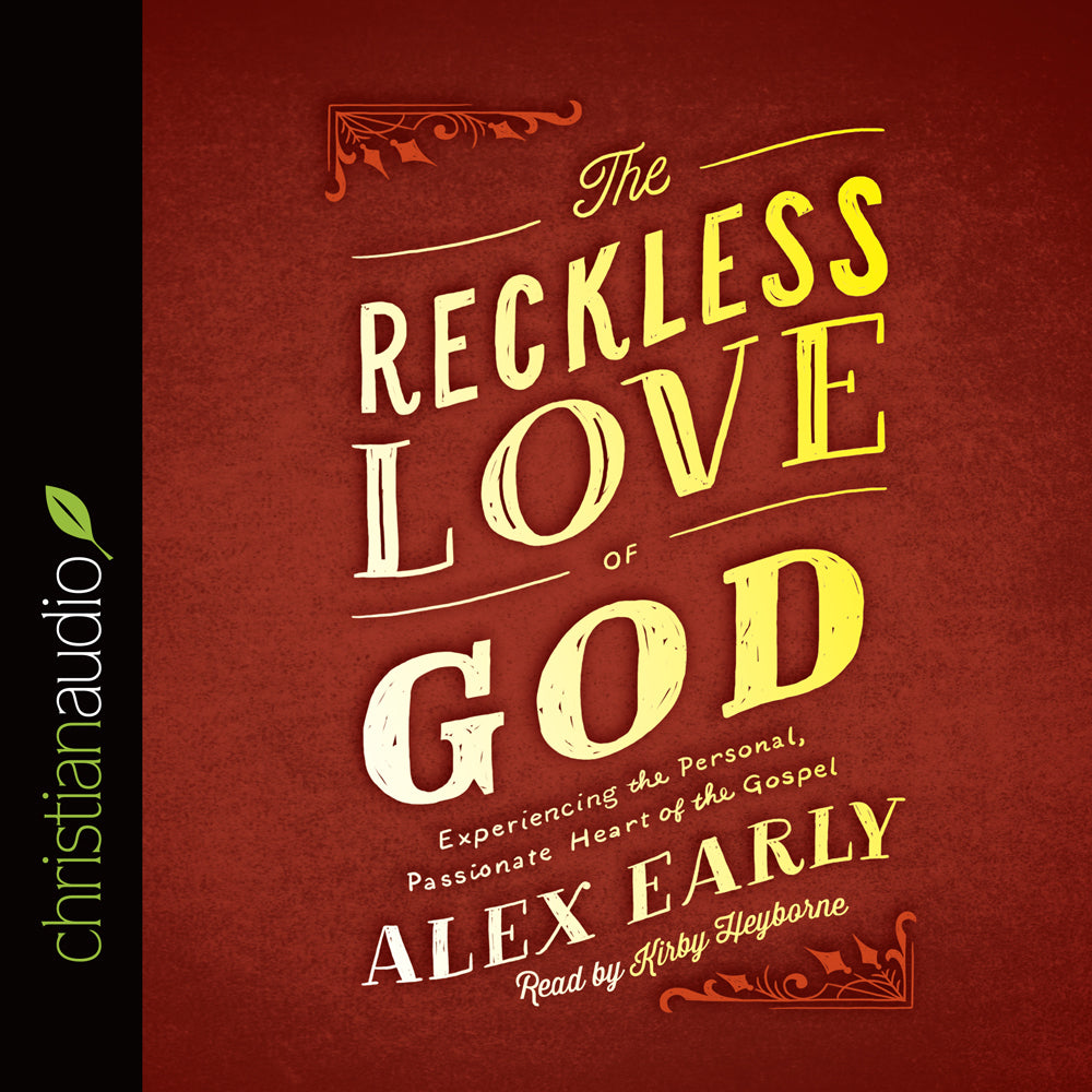 *Reckless Love of God
