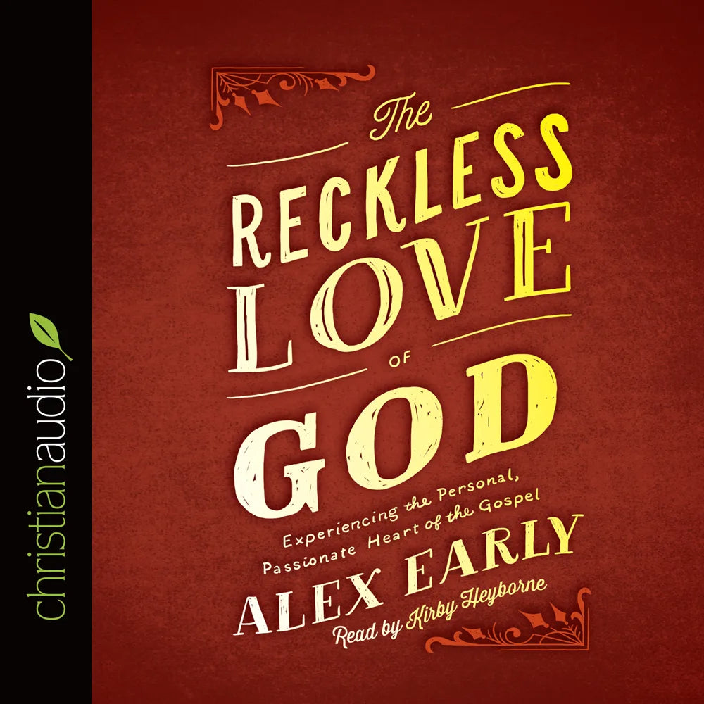 *Reckless Love of God