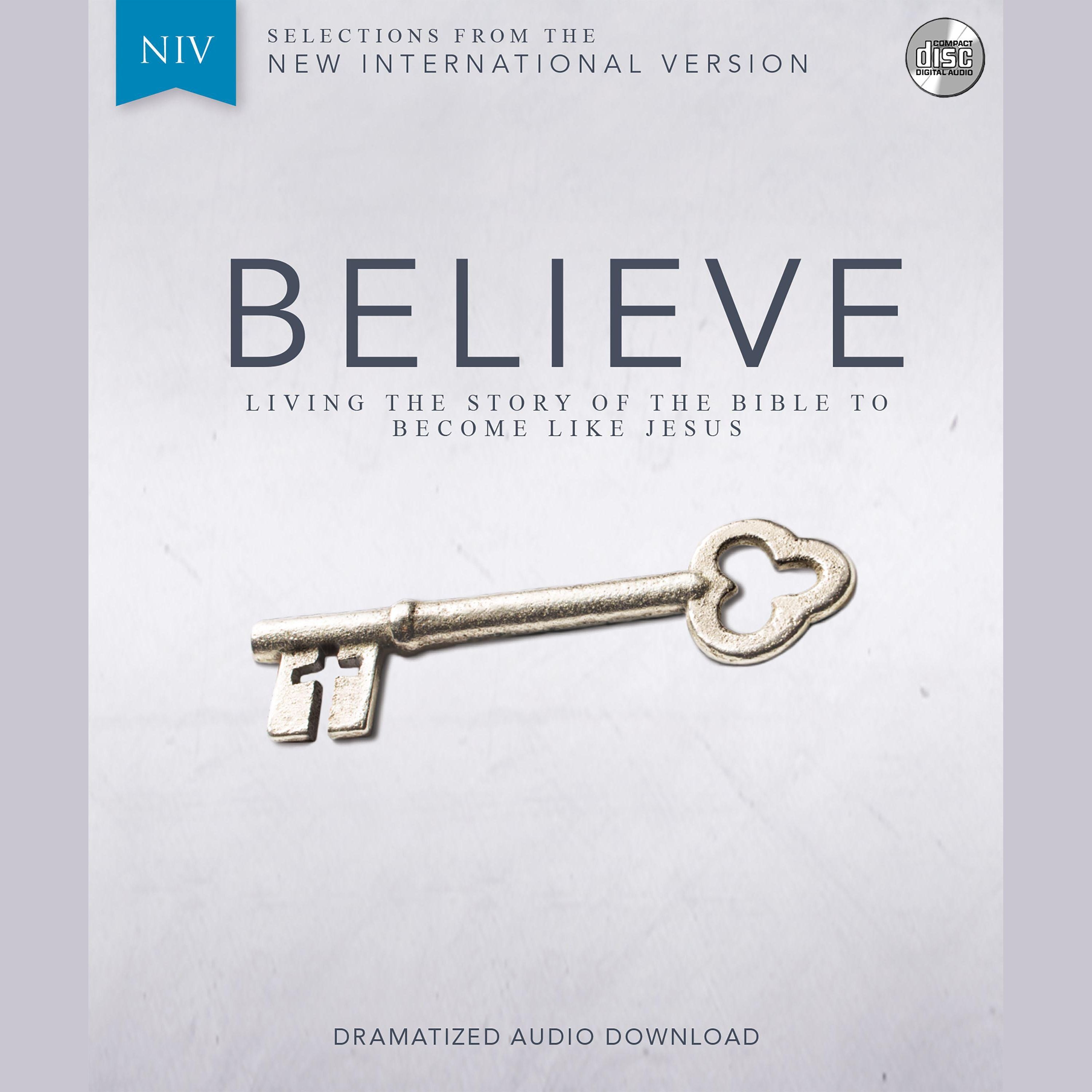 Believe Audio Bible Dramatized - New International Version, NIV