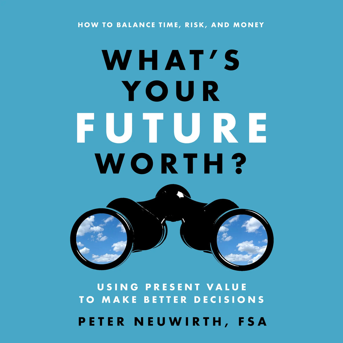 What's Your Future Worth?