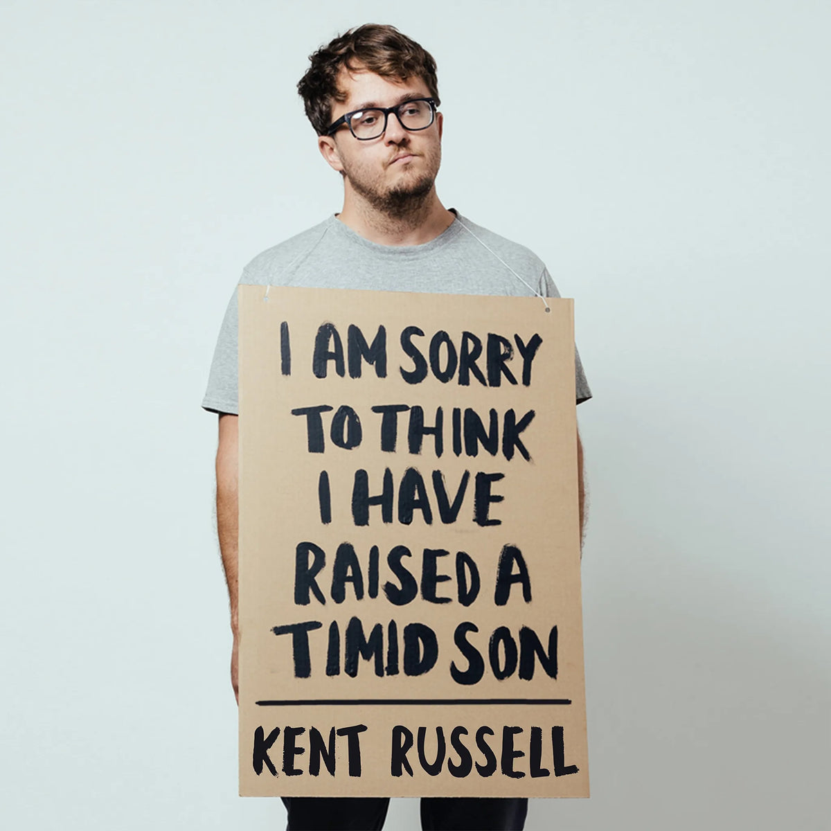 I Am Sorry to Think I Have Raised a Timid Son