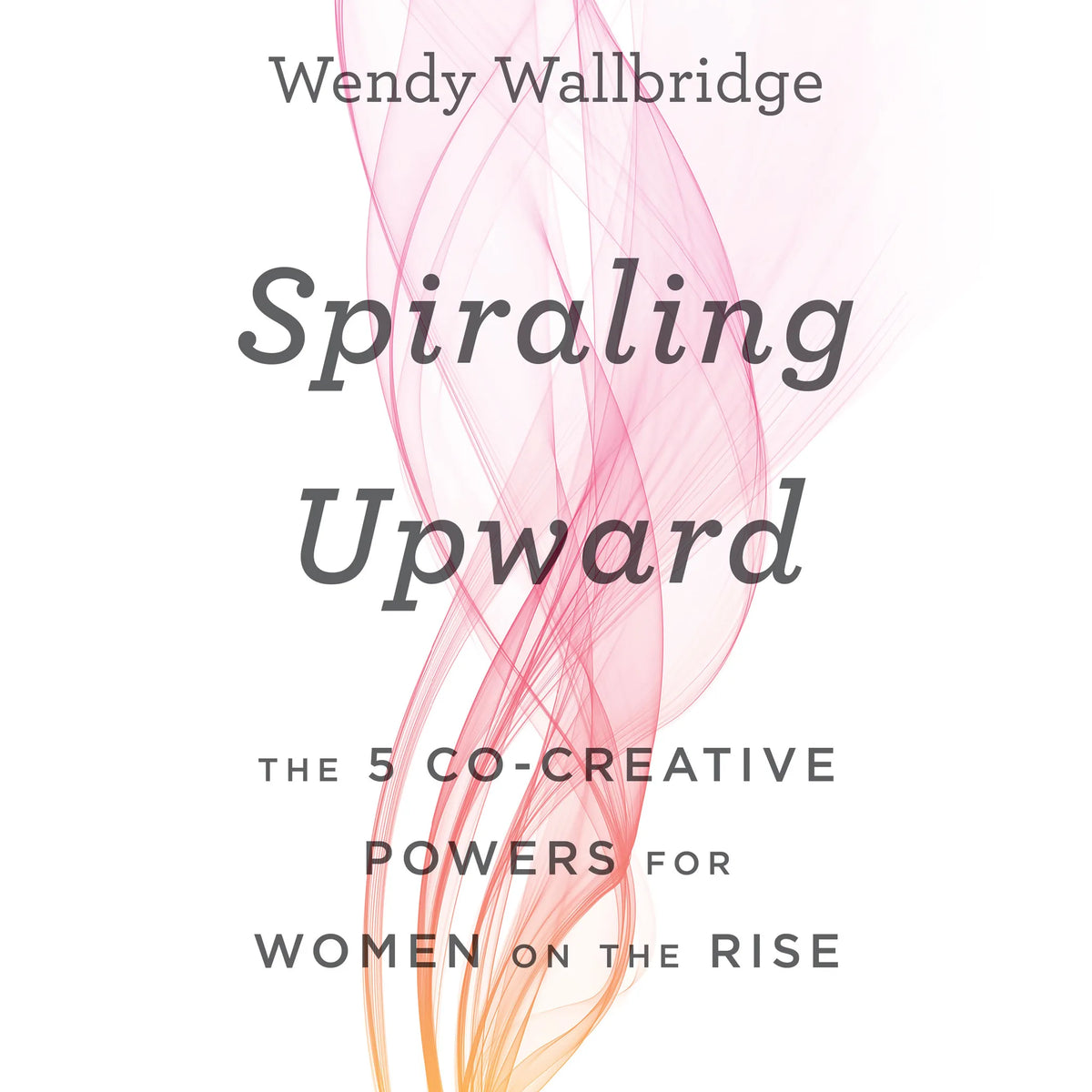 Spiraling Upward