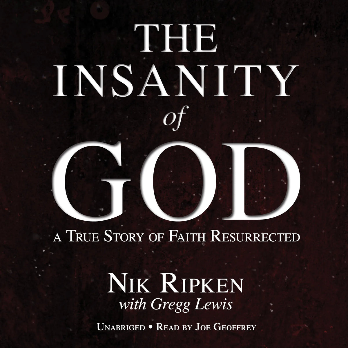 Insanity of God