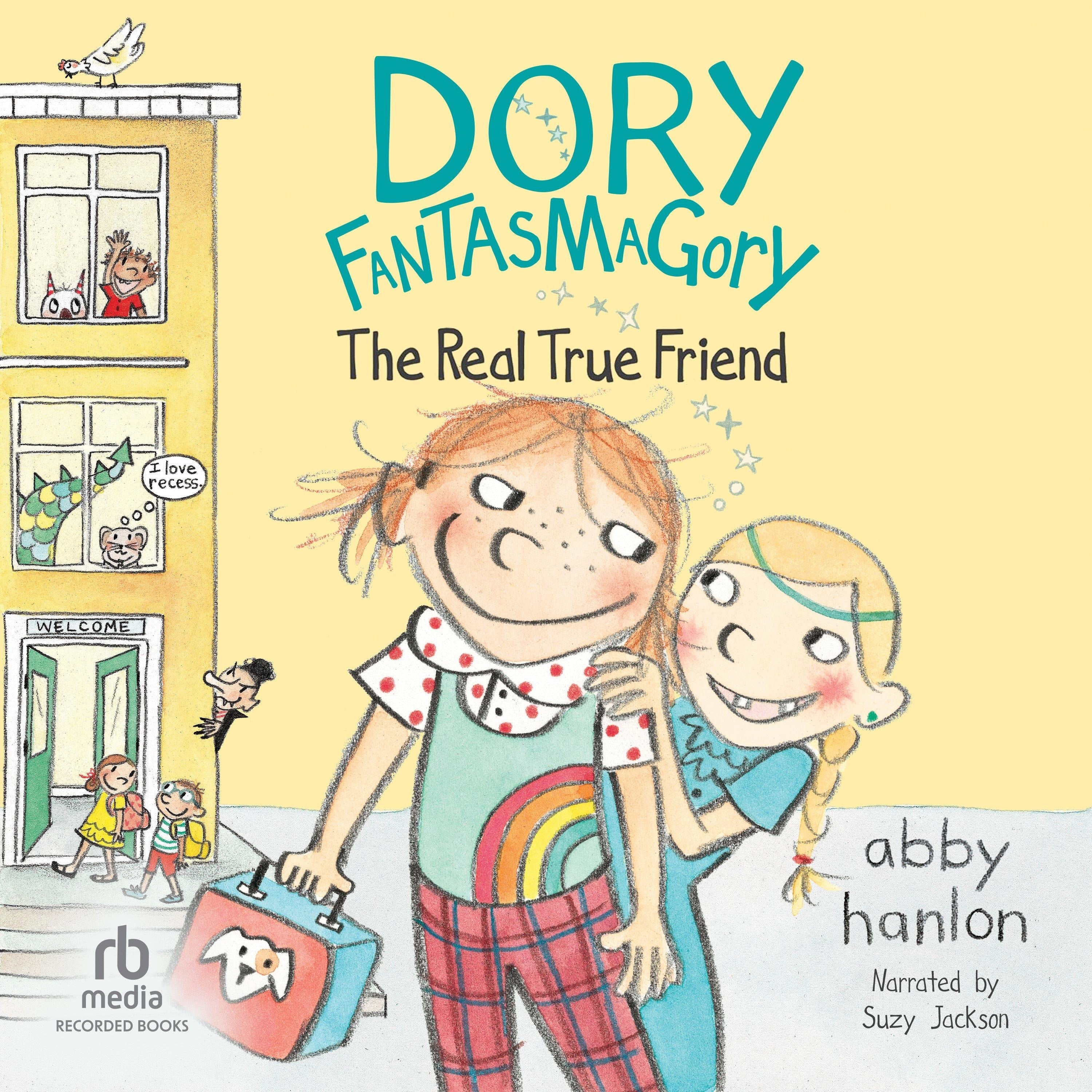 Dory Fantasmagory: The Real True Friend