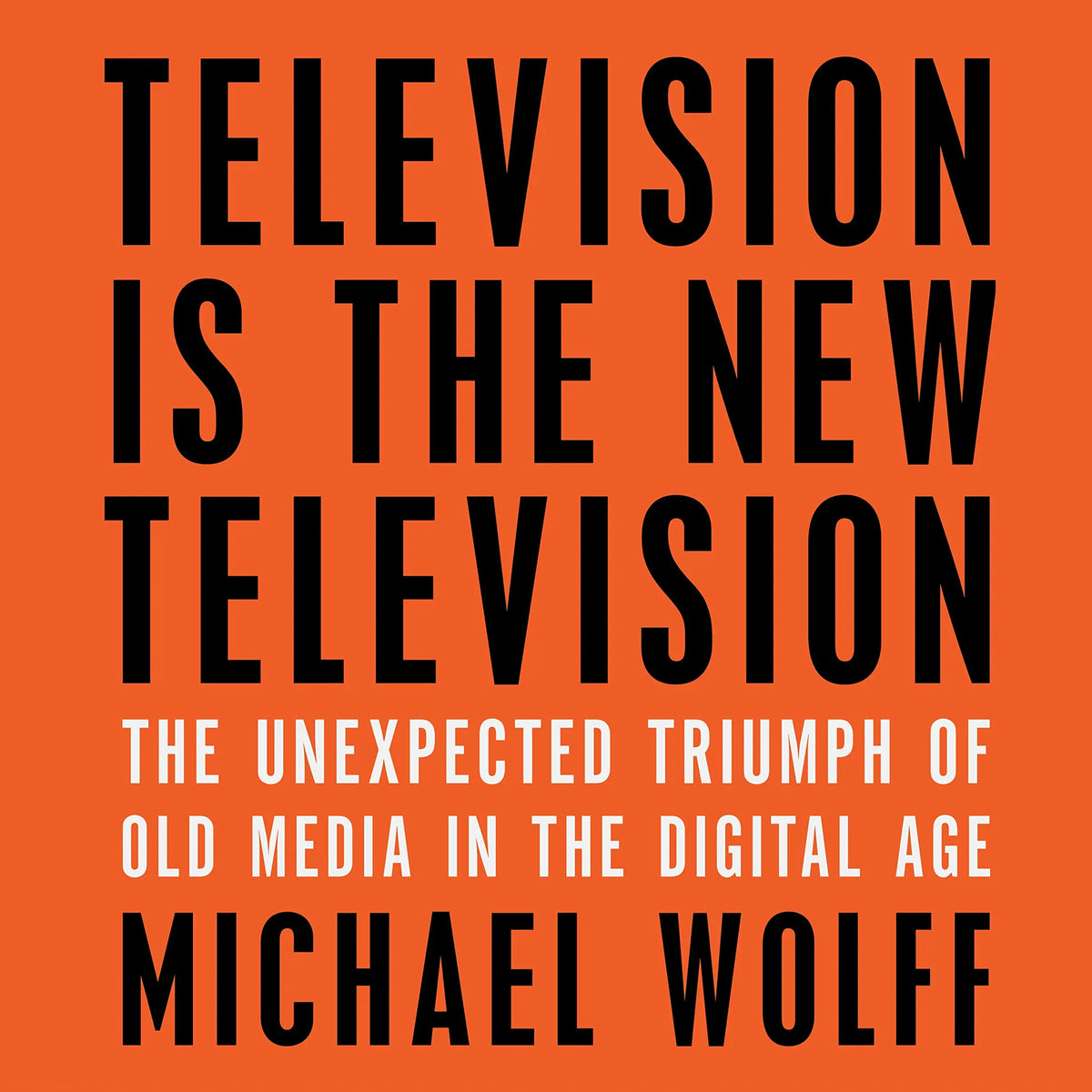 Television Is the New Television