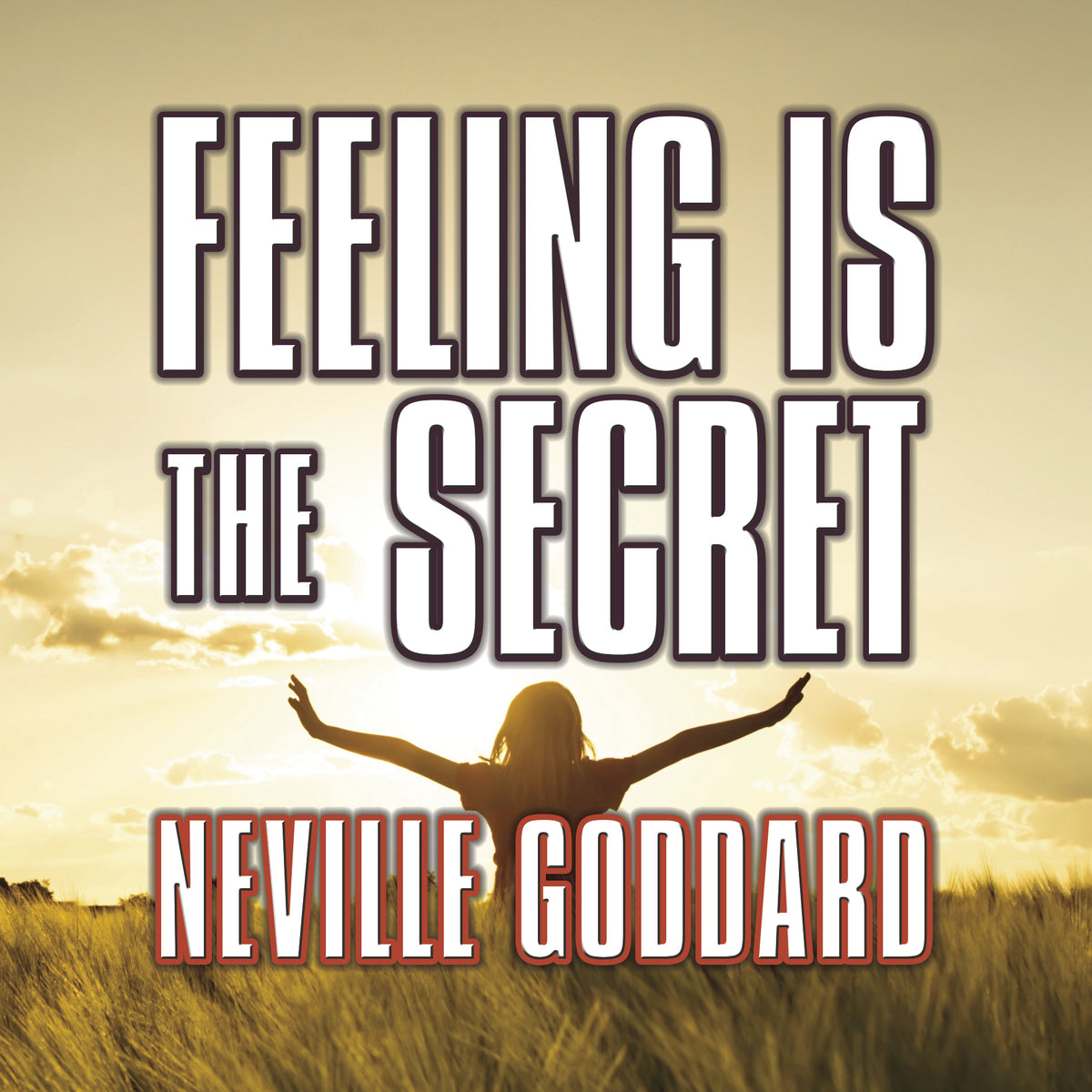 Feeling is the Secret