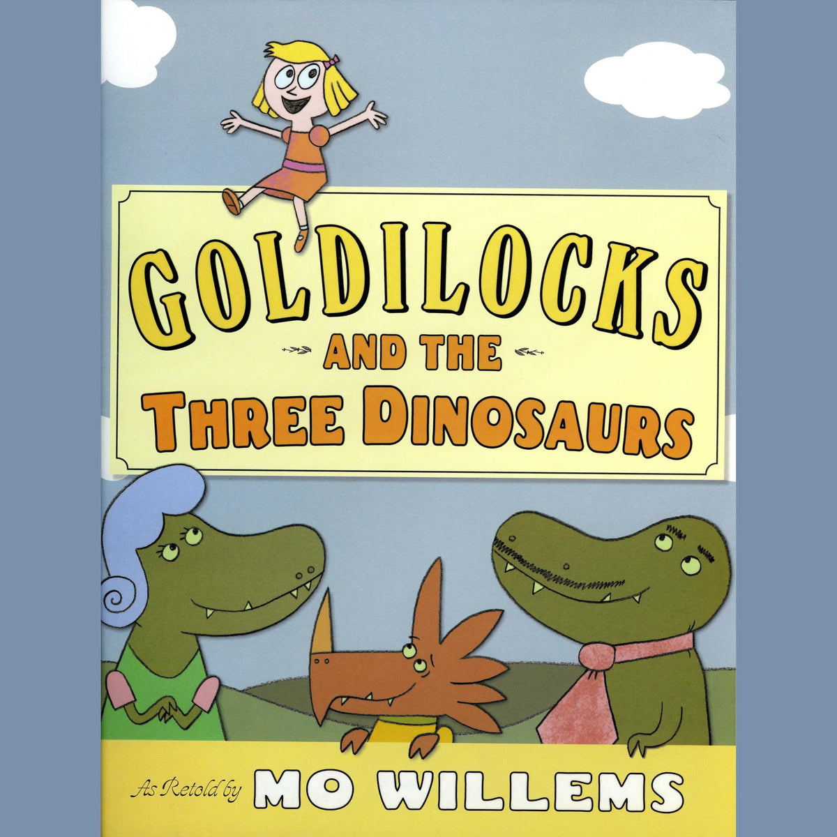 Goldilocks and the Three Dinosaurs