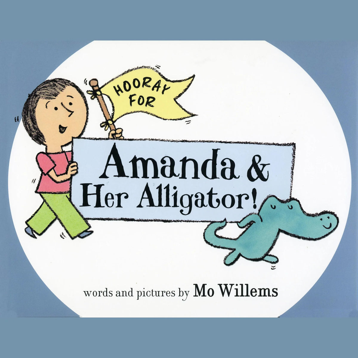 Hooray for Amanda and Her Alligator