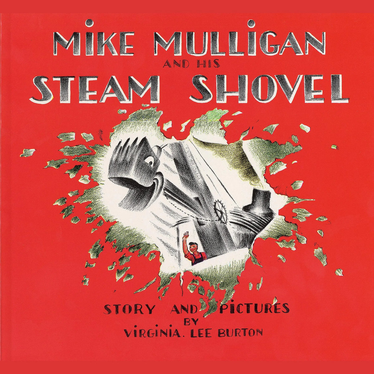 Mike Mulligan and His Steam Shovel