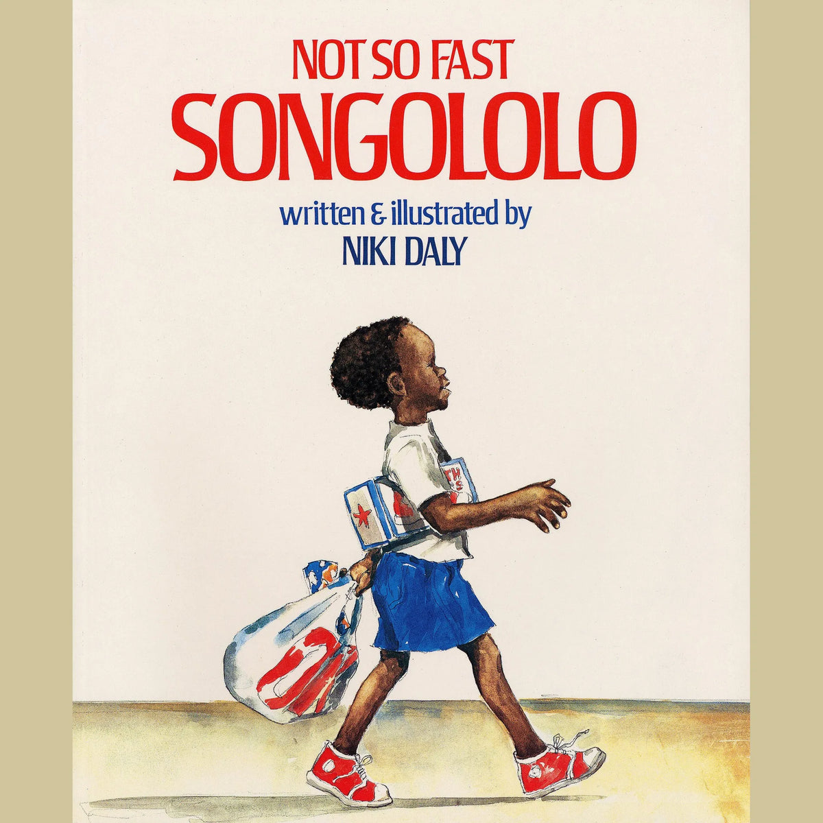 Not So Fast, Songololo