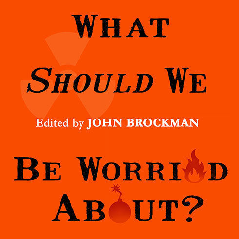 What Should We Be Worried About?