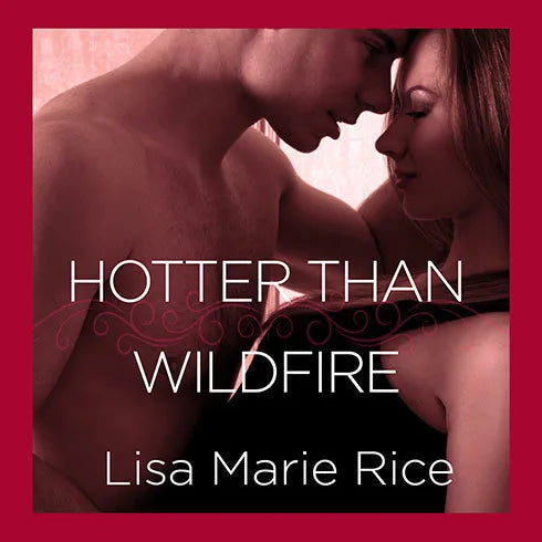 Hotter Than Wildfire